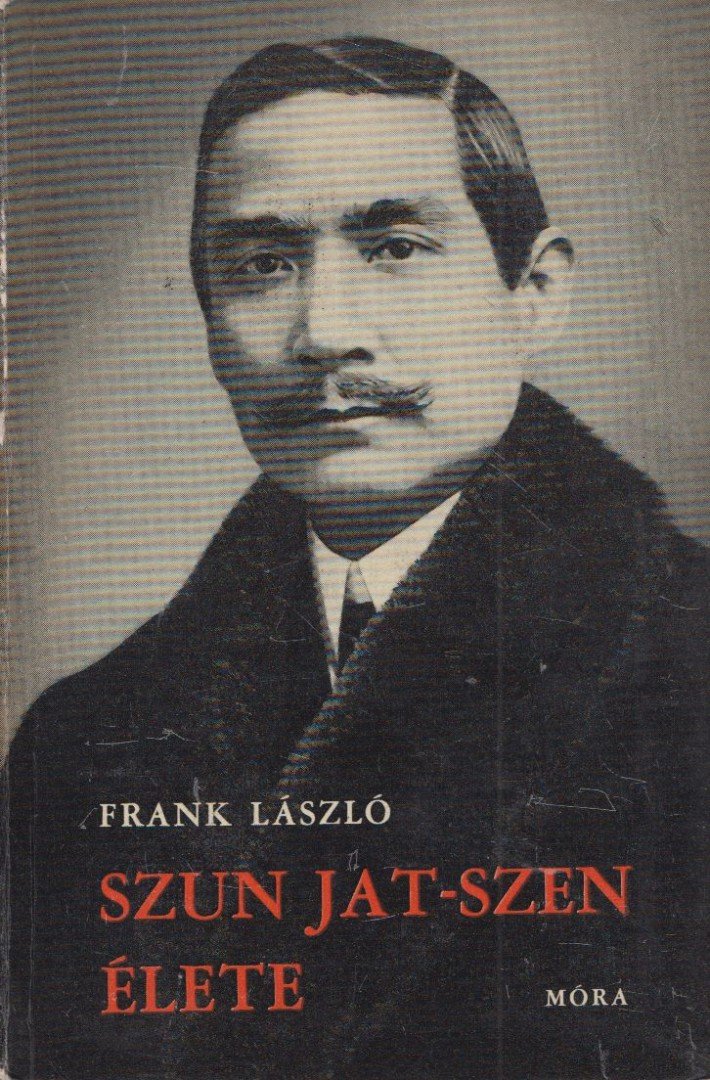 Frank László - Szun Jat-Szen élete [antikvár]