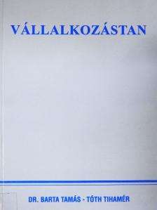 Dr. Barta Tamás - Vállalkozástan [antikvár]