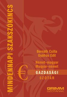 Bernáth Csilla, Gyáfrás Edit - Német-magyar, magyar-német gazdasági szótár