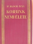Dr. Bloch Iván - Korunk nemi élete [antikvár]