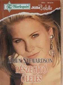 Dawn Stewardson - Részegítő ölelés [antikvár]