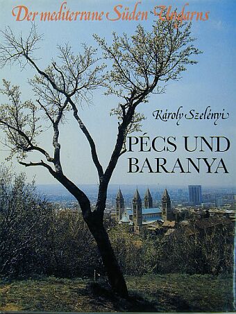 Szelényi Károly - Pécs und Baranya [antikvár]