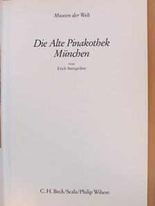 Erich Steingräber - Die Alte Pinakothek München [antikvár]