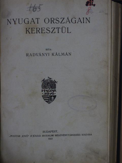 Radványi Kálmán - Nyugat országain keresztül [antikvár]