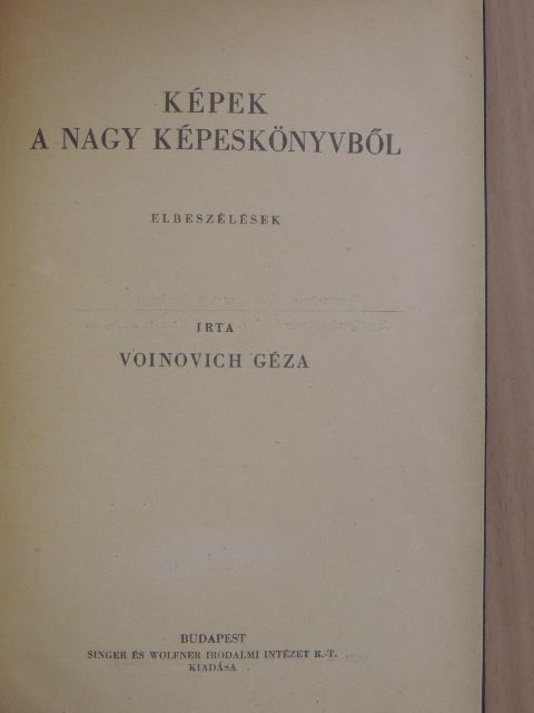 Voinovich Géza - Képek a nagy képeskönyvből [antikvár]