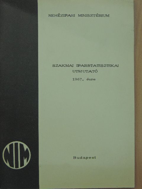 Szakmai iparstatisztikai utmutató 1967. évre [antikvár]
