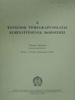 A tanácsok tömegkapcsolatai elmélyítésének módszerei [antikvár]