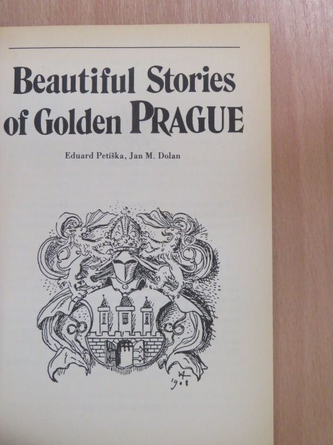 Eduard Petiska - Beautiful Stories of Golden Prague [antikvár]