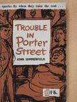 John Sommerfield - Trouble in Porter Street [antikvár]