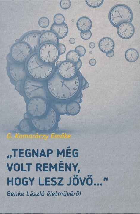 G. Komoróczy Emőke - Tegnap még volt remény, hogy lesz jövő [antikvár]