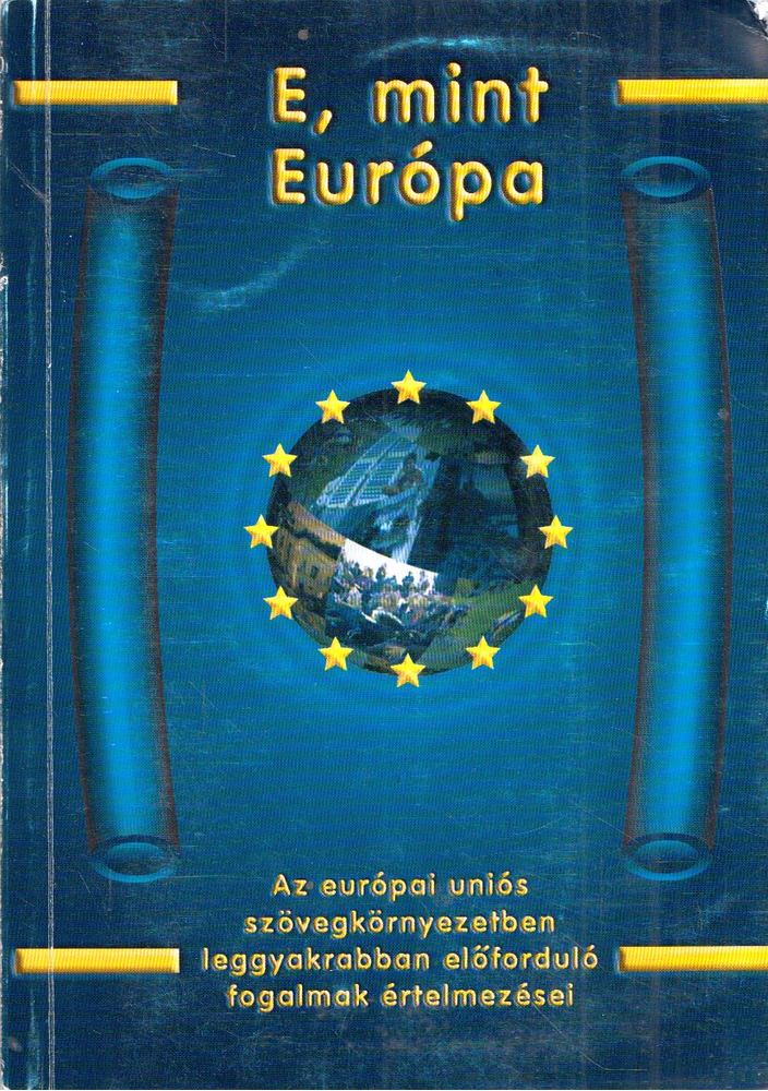 MADARI ÁKOS - E, mint Európa [antikvár]