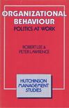 Robert Lee, Peter Lawrence - Organizational behaviour [antikvár]