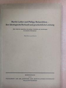 Dr. Leo Stern - Martin Luther und Philipp Melanchthon - ihre ideologische Herkunft und geschichtliche Leistung [antikvár]