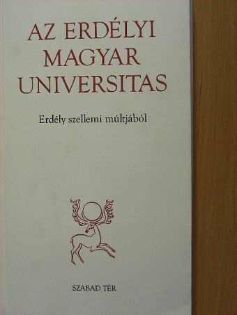 Csiki Margit - Az erdélyi magyar universitas [antikvár]