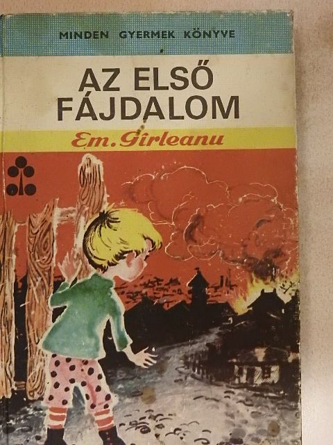 Emil Girleanu - Az első fájdalom [antikvár]