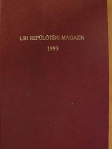 Pálvölgyi Sándor - LRI Repülőtéri Magazin 1993. január-december [antikvár]