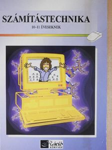 Dancsó Tünde - Számítástechnika 10-11 éveseknek [antikvár]