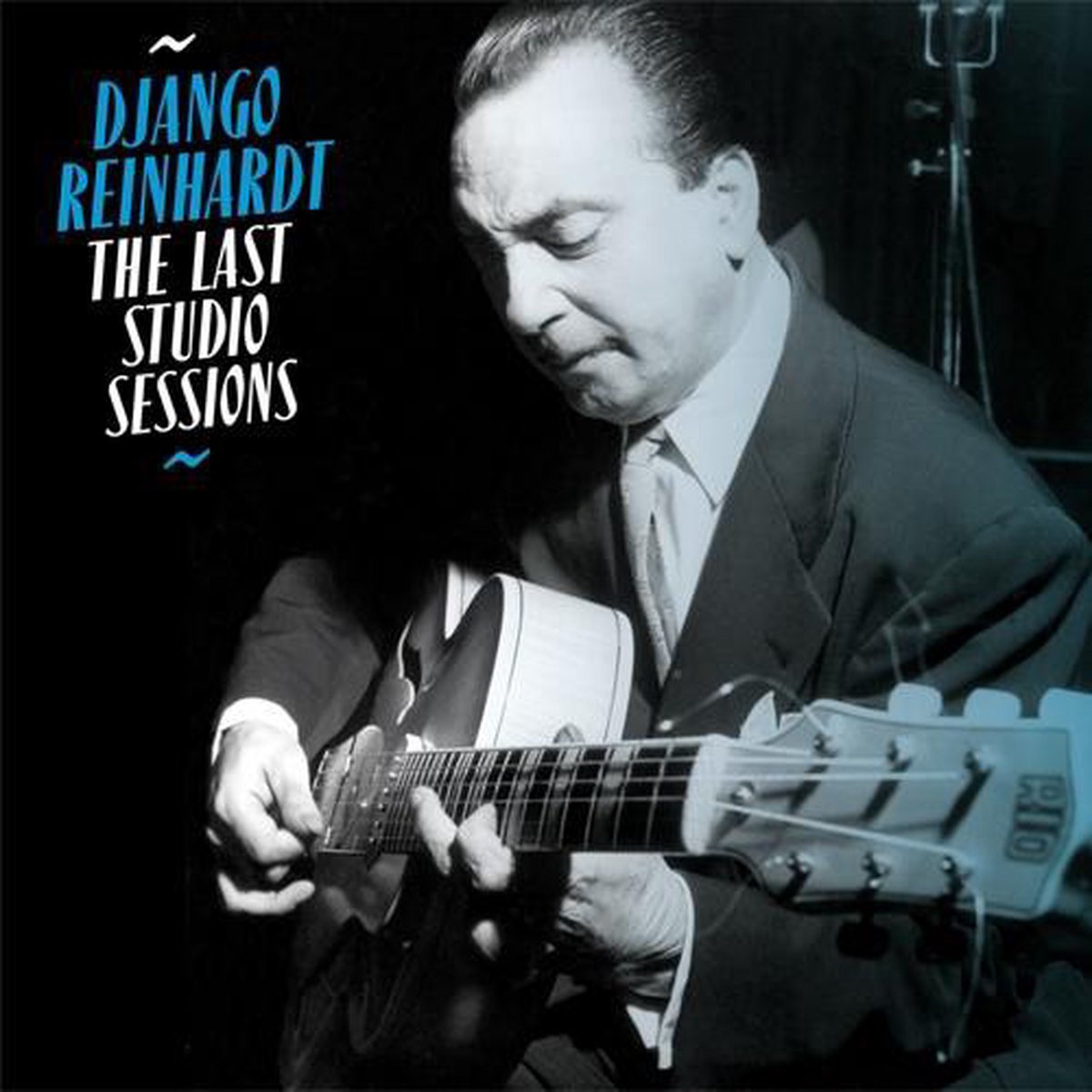 DJANGO REINHARDT - THE LAST STUDIO SESSIONS CD DJANGO REINHARDT