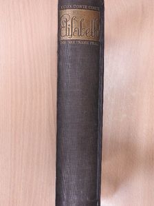 Egon Caesar Conte Corti - Elisabeth [antikvár]