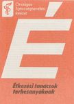 Dr. Zajkás Gábor, Gaál Endréné - Étkezési tanácsok terhes anyáknak [antikvár]