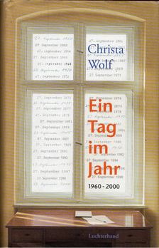 Christa Wolf - Ein Tag im Jahr 1960-2000 [antikvár]