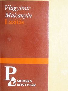 Vlagyimir Makanyin - Lazítás/Apa nélkül... [antikvár]