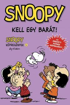 Charles M. Schulz - Snoopy képregények 6. - Kell egy barát!