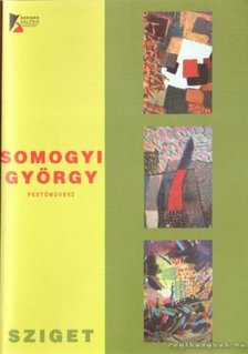 Somogyi György - Somogyi György festőművész [antikvár]