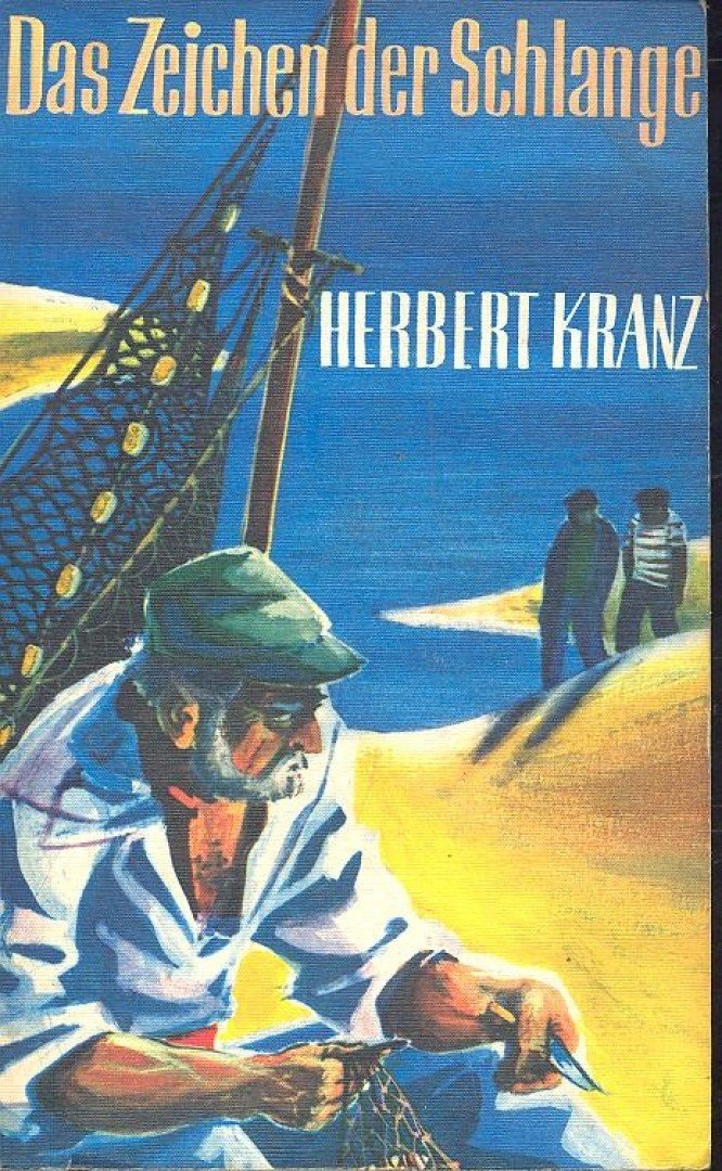 KRANZ, HERBERT - Das Zeichen der Schlange [antikvár]