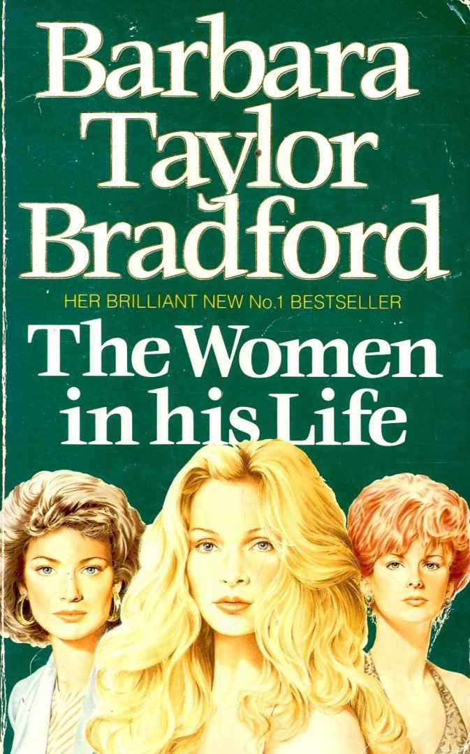 Barbara Taylor BRADFORD - The Women in His Life [antikvár]