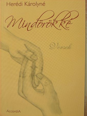 Herédi Károlyné - Mindörökké [antikvár]