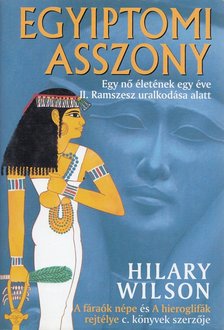 WILSON, HILARY - Egyiptomi asszony [antikvár]