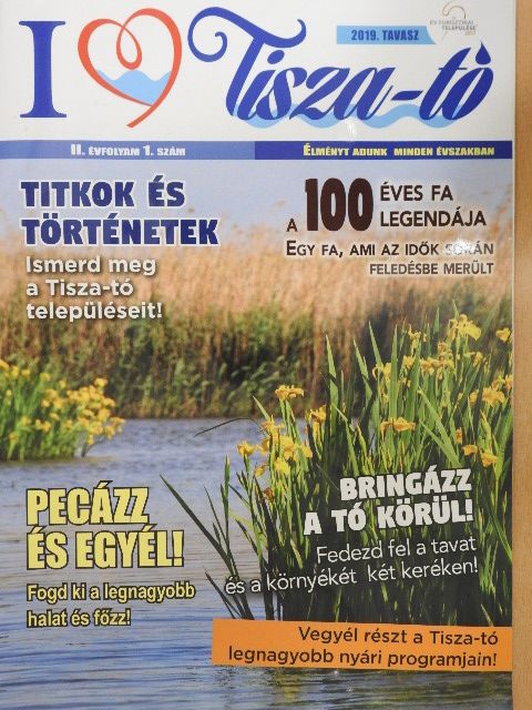 I love Tisza-tó 2019. tavasz [antikvár]
