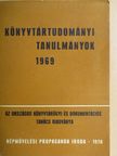 Arató Attila - Könyvtártudományi tanulmányok 1969 [antikvár]