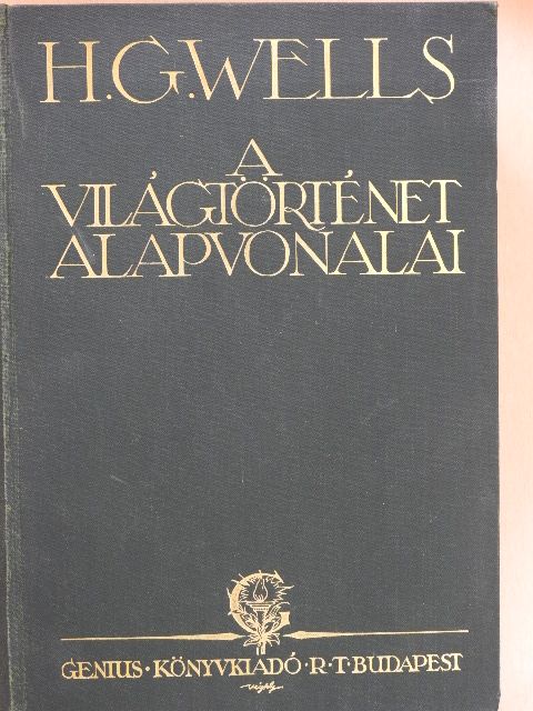 Dr. Ernest Barker - A világtörténet alapvonalai [antikvár]