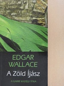 Edgar Wallace - A Zöld Íjász [antikvár]