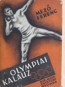 Dr. Mező Ferenc - Olympiai kalauz [antikvár]