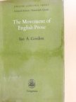 Ian A. Gordon - The Movement of English Prose [antikvár]