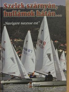 Gaál Tibor - Szelek szárnyán, hullámok hátán... [antikvár]