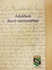 Egyed Ákos - Adalékok Barót történetéhez [antikvár]
