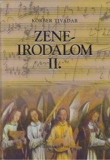 Körber Tivadar - Zeneirodalom II. [antikvár]