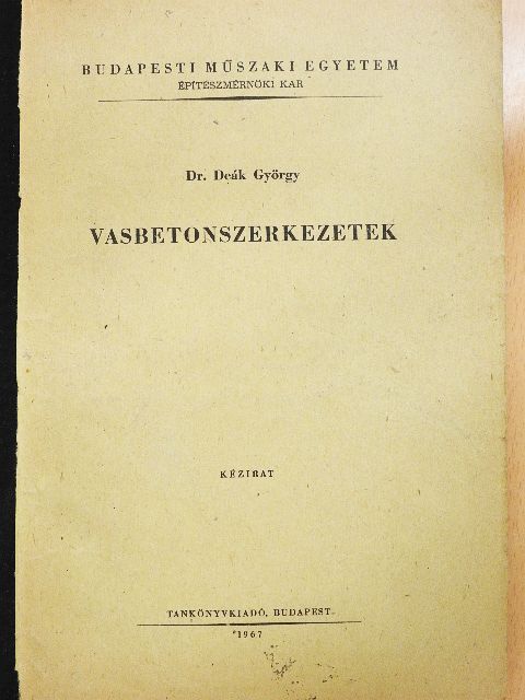 Dr. Deák György - Vasbetonszerkezetek [antikvár]