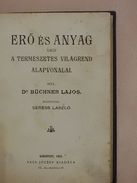 Dr. Büchner Lajos - Erő és anyag [antikvár]