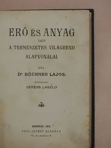 Dr. Büchner Lajos - Erő és anyag [antikvár]