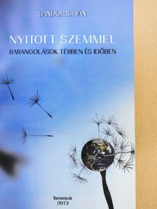 Sándor István - Nyitott szemmel (dedikált példány) [antikvár]