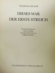 Wilhelm Busch - Dieses war der erste Streich [antikvár]