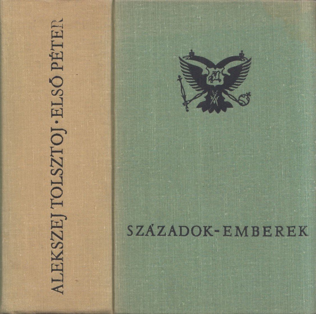 Alekszej Tolsztoj - Első Péter [antikvár]