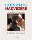 Jolanta Sosnowska - Krisztus hadvezére - Szent II. János Pál életrajza, 4. kötet [antikvár]