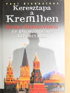 Paul Klebnyikov - Keresztapa a Kremlben [antikvár]