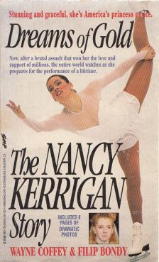 Wayne Coffey, Filip Bondy - Dreams of Gold: The Nancy Kerrigan Story [antikvár]